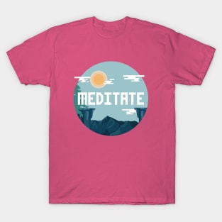 MEDITATE TODAY T-Shirt